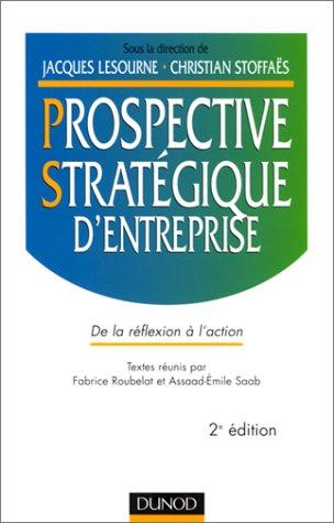 Cover for La prospective stratégique d'entreprise 