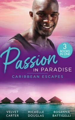Cover for Passion in Paradise : Caribbean Escapes