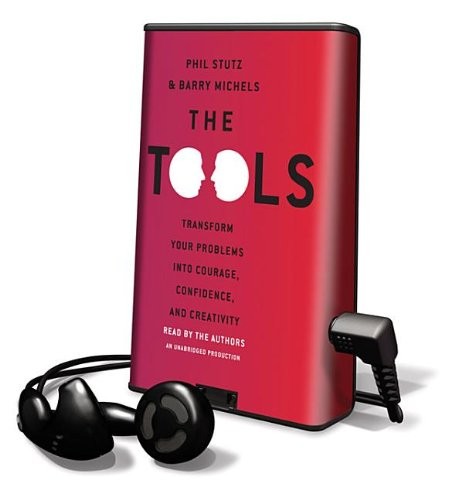 Cover for The Tools : Transform Your Problems into Courage, Confidence, and Creativity