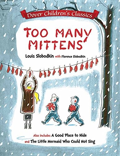 Cover for Too Many Mittens / a Good Place to Hide / the Little Mermaid Who Could Not Sing