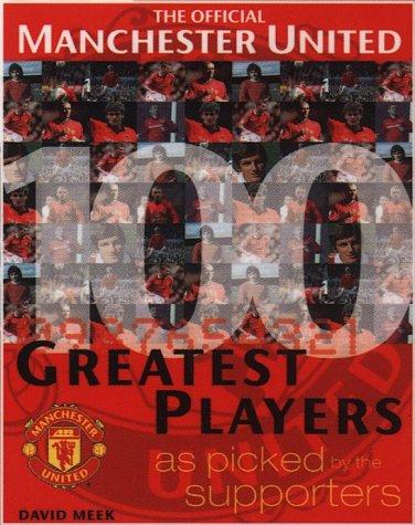Cover for Official Manchester United's 100 Greatest Players (Manchester United)