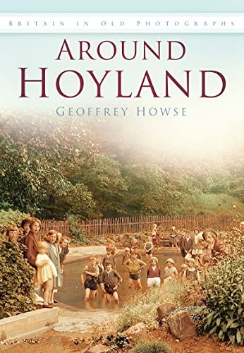 Cover for Around Hoyland Nether in Old Photographs