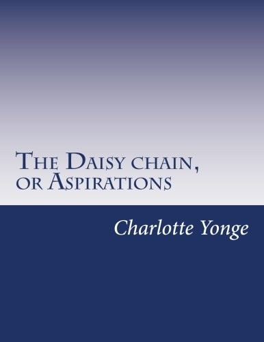 Cover for The Daisy chain, or Aspirations