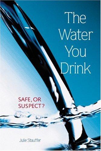 Cover for The Water You Drink