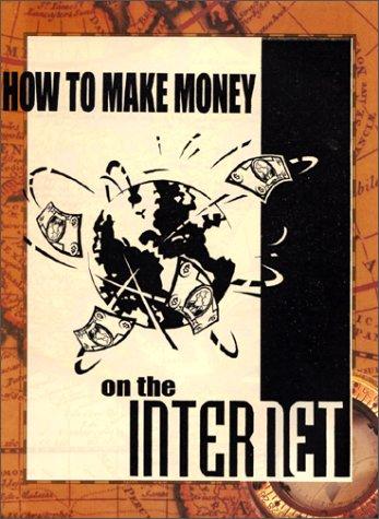 Cover for How to Make Money on the Internet
