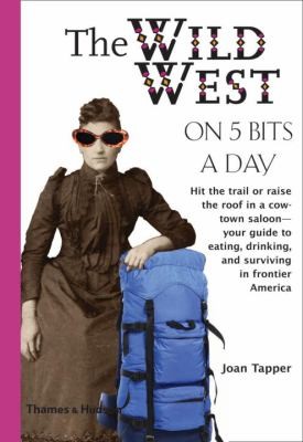 Cover for The Wild West On 5 Bits A Day