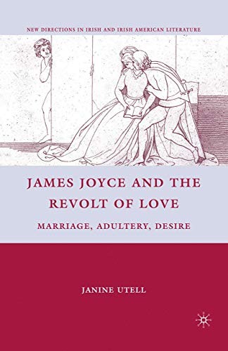 Cover for James Joyce and the Revolt of Love