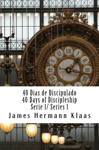 Cover for 40 Dias de Discipulado 1/ 40 Days Discipleship 1