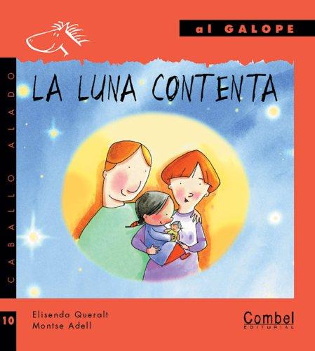 Cover for La luna contenta (Caballo alado series-Al galope)