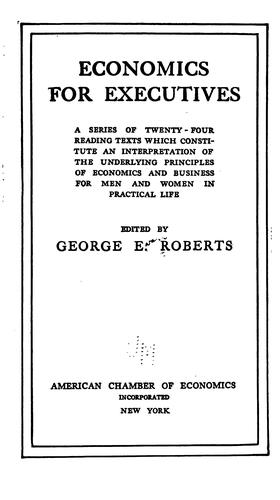 Cover for Economics for Executives: A Series of Twenty-four Reading Texts which Constitute an ...