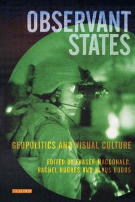 Cover for Observant States Geopolitics And Visual Culture