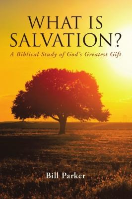 Cover for What Is Salvation?