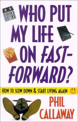 Cover for Who Put My Life on Fast-Forward?