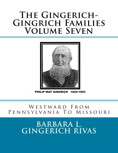 Cover for The Gingerich-Gingrich Families Volume Seven