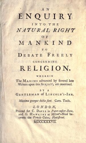 Cover for An enquiry into the natural right of mankind to debate freely concerning religion