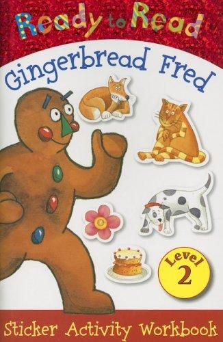 Cover for Ready to Read Gingerbread Fred Sticker Activity Workbook (Ready to Read: Level 2 (Make Believe Ideas))