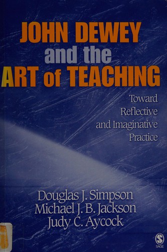 Cover for John Dewey and the art of teaching