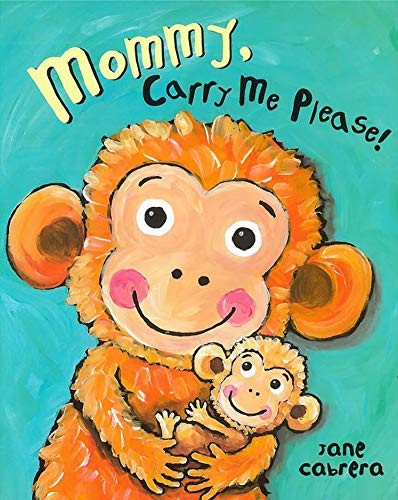 Cover for Mommy, Carry Me Please!