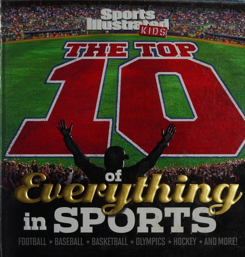 Cover for The top 10 of everything in sports