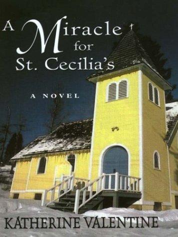 Cover for A miracle for St. Cecilia's
