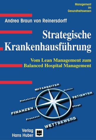 Cover for Strategische Krankenhausführung. Vom Lean Management zum Balanced Hospital Management.