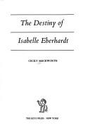 Cover for The destiny of Isabelle Eberhardt