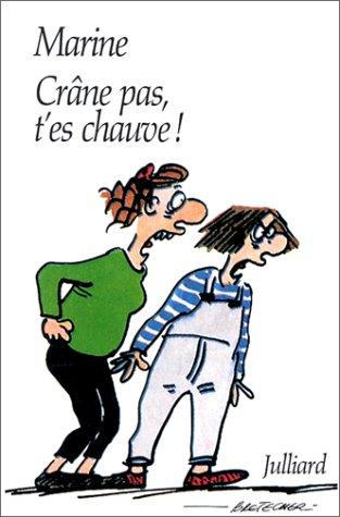 Cover for Crâne pas, t'es chauve!
