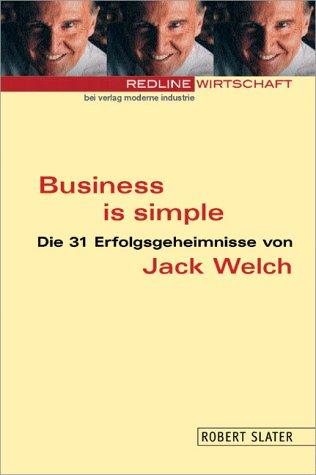 Cover for Business is simple. Die 31 Erfolgsgeheimnisse von Jack Welch.