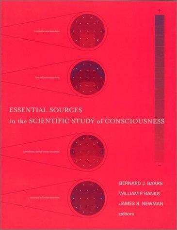 Cover for Essential Sources in the Scientific Study of Consciousness