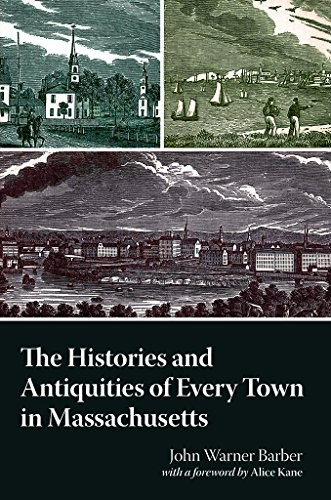 Cover for History and Antiquities of Every Town in Massachusetts