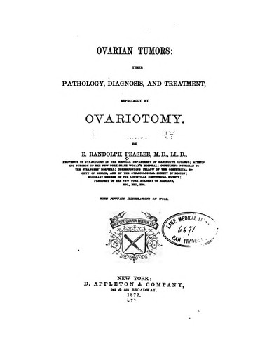 Cover for Ovarian tumors: Their Pathology, Diagnosis, and Treatment, Especially by Ovariotomy