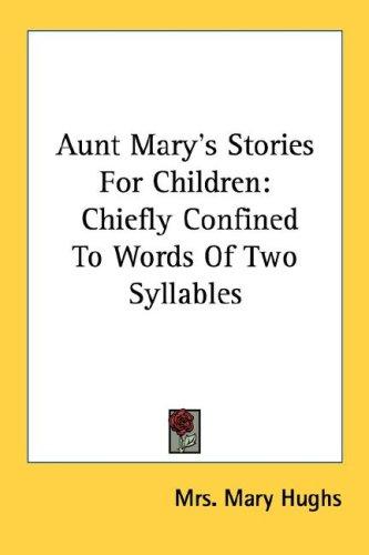 Cover for Aunt Mary's Stories For Children