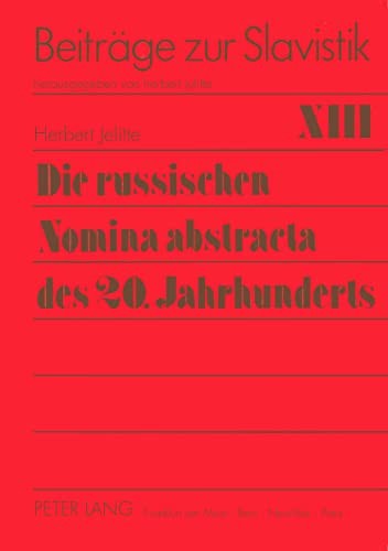 Cover for Die russischen Nomina abstracta des 20. Jahrhunderts