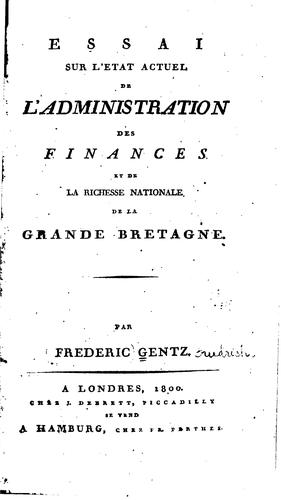 Cover for Essai sur l'état actuel de l'administration des finances et de la richesse ...