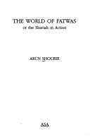 Cover for The world of fatwas, or, The shariah in action