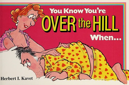 Cover for You Know You're over the Hill When