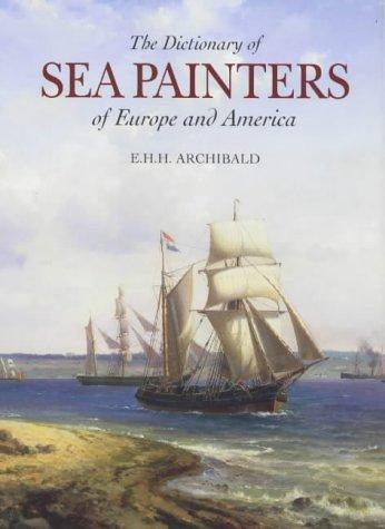Cover for The dictionary of sea painters of Europe and America