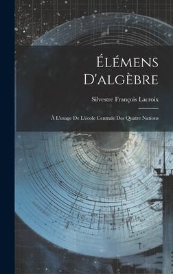 Cover for Élémens D'algèbre