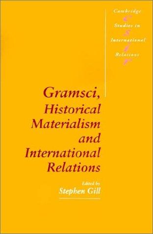Cover for Gramsci, historical materialism and international relations