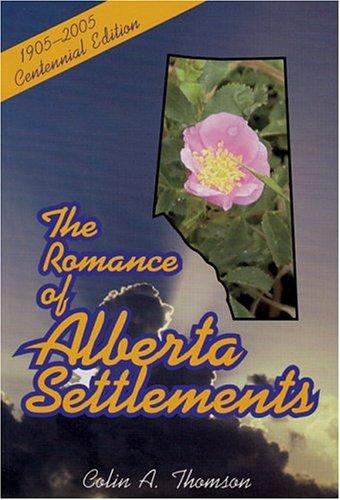 Cover for Romance of Alberta's Settlements, The
