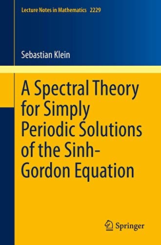 Cover for A Spectral Theory for Simply Periodic Solutions of the Sinh-Gordon Equation