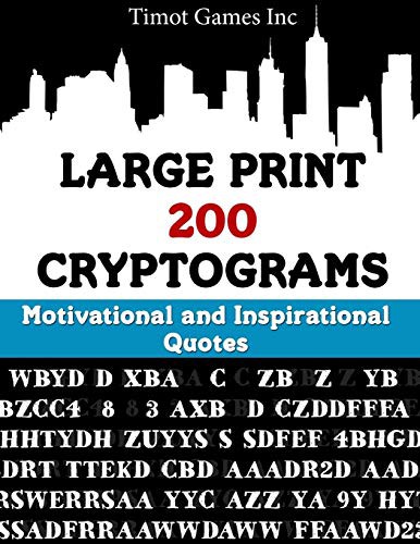 Cover for Large Print 200 Cryptograms Motivational and Inspirational Quotes