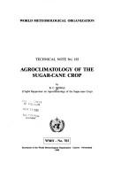 Cover for Agroclimatology of the Sugar-Cane Crop Wm0703 (Wmo, No 703 & Technical Note No 193)