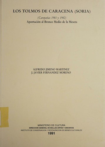 Cover for Los tolmos de Caracena (Soria), (Campañas 1981 y 1982)