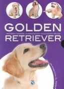 Cover for Golden Retriever: Historia Higiene Alimentacion Educacion Salud / History Hygiene Food Education Health (Mi Mascoata: El Perro / My Pet: the Dog)