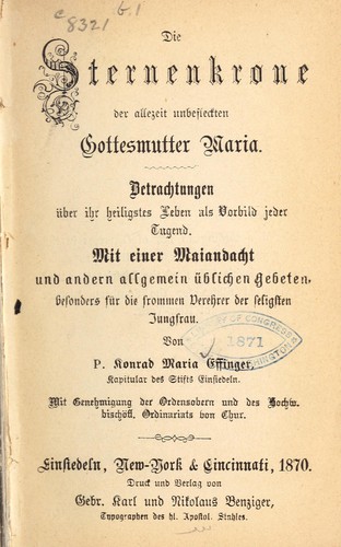 Cover for Die sternekrone der allezeit unbefleckten Gottesmutter Maria...