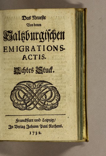 Cover for Derer Saltzburgischen Emigrations-Acten Erster [-Zweyter und letzter] Band