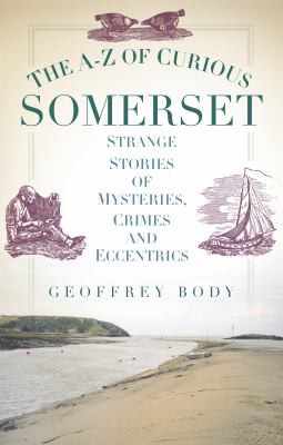 Cover for The Az Of Curious Somerset