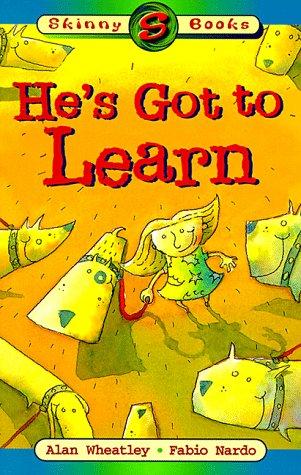 Cover for He's Got to Learn (Skinny Books)