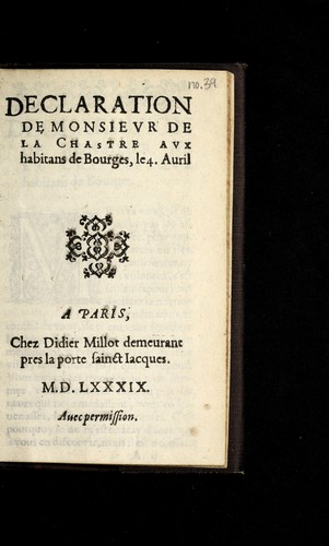 Cover for Declaration de Monsievr de la Chastre avx habitans de Bourges, le 4. Auril